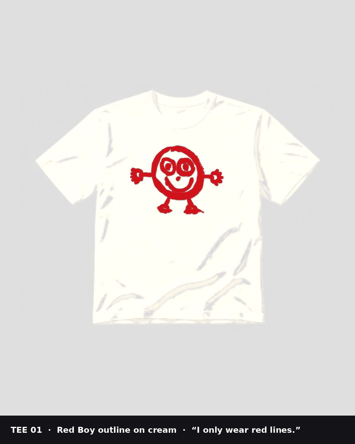 Cream t-shirt with Red Boy as red outline only, unfilled face with eyes and smile, lobed hands